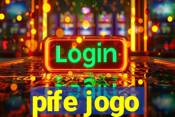 pife jogo